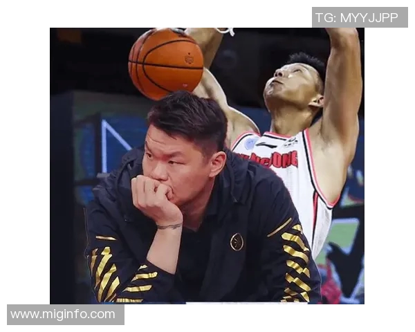 朱芳雨慧眼识珠广东内线新星崛起杜锋果断放弃徐昕助力球队发展